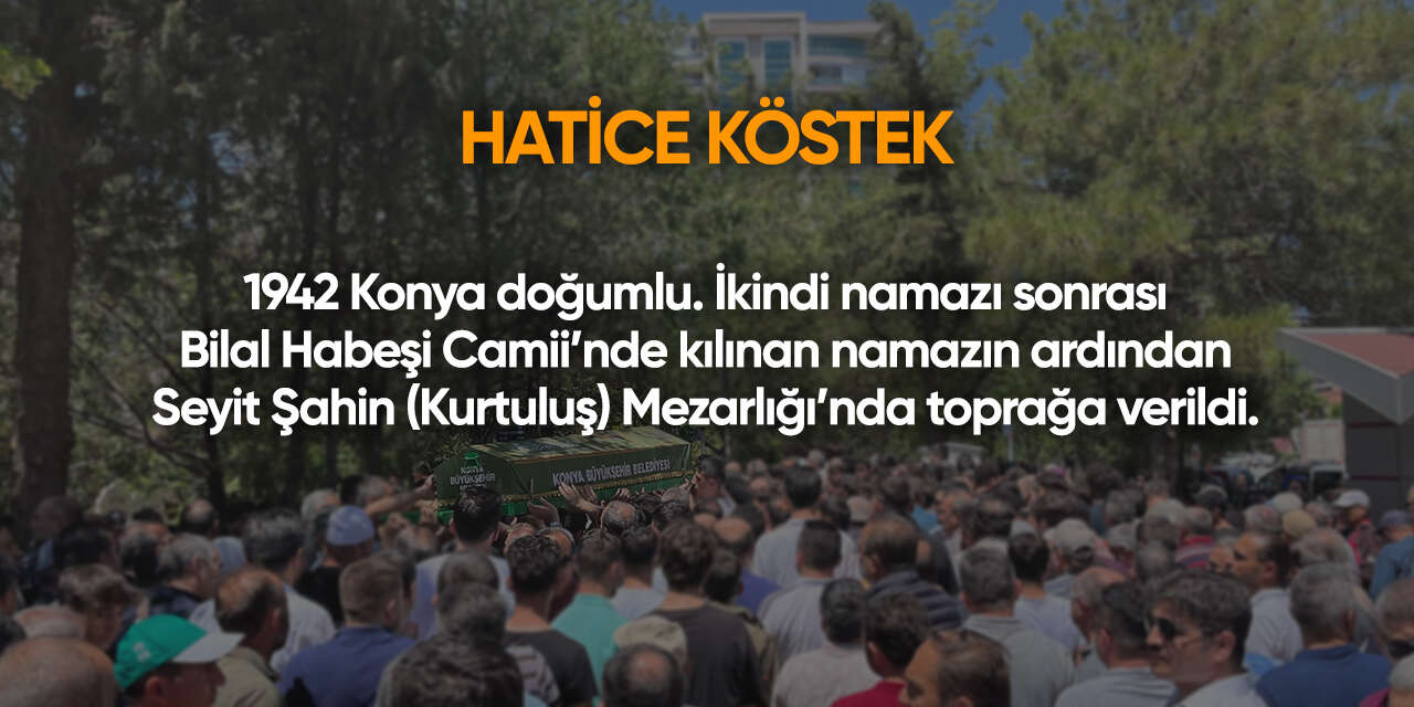 Konya'da bugün vefat edenler | 8 Ekim 2026 2